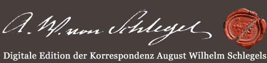 Digitale Edition der Korrespondenz August Wilhelm Schlegels